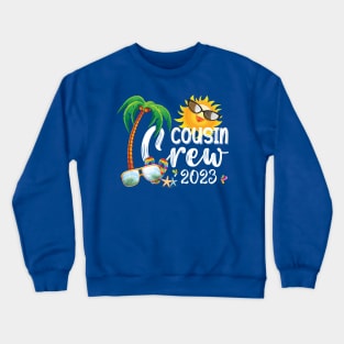 Cousin Crew Family Making Memories Together Crewneck Sweatshirt